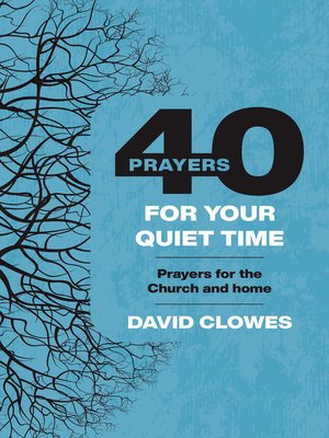 cover image of 40 Prayers for Your Quiet Time